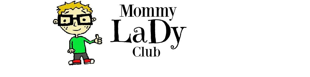 Mommy LaDy Club